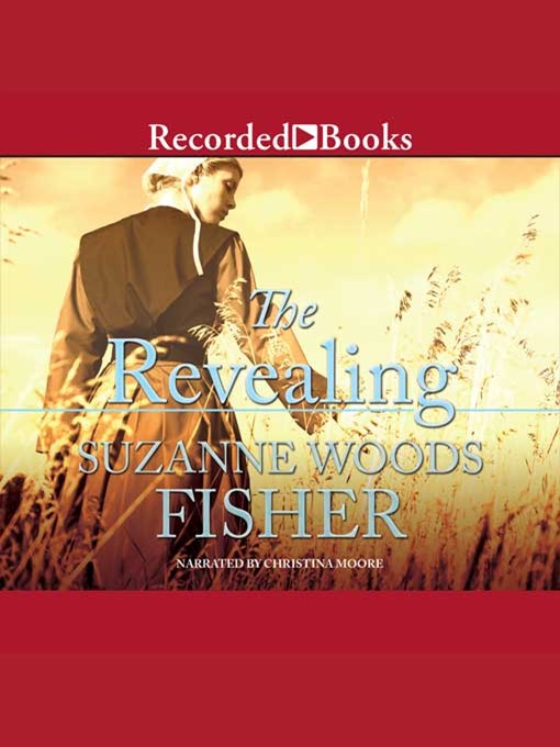 Title details for The Revealing by Suzanne Woods Fisher - Available